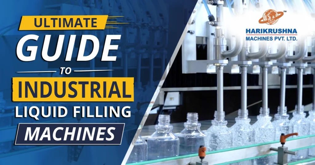Automatic Liquid Filling Machine: The Ultimate Industrial Guide