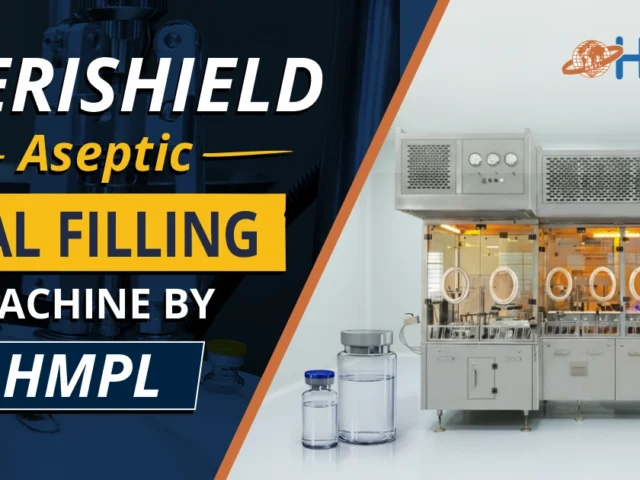 SteriShield: Aseptic Vial Filling Machine by HMPL